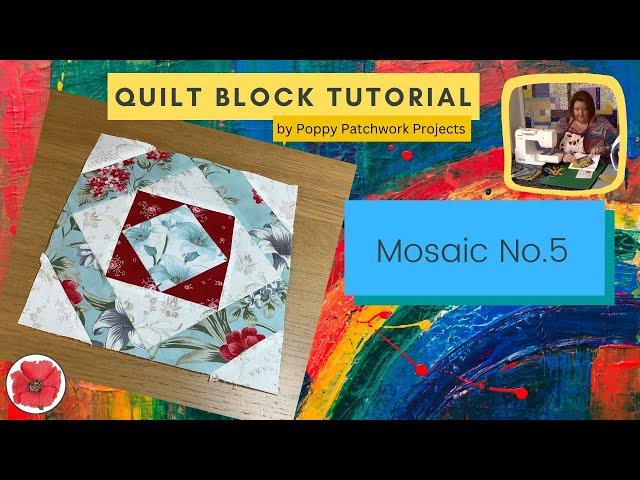 How to make the Mosaic No. 5 Quilt Block ◈ Free Quilting Tutorial