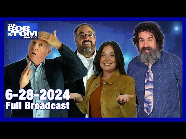 The BOB & TOM Show - June 28, 2024, Part 2