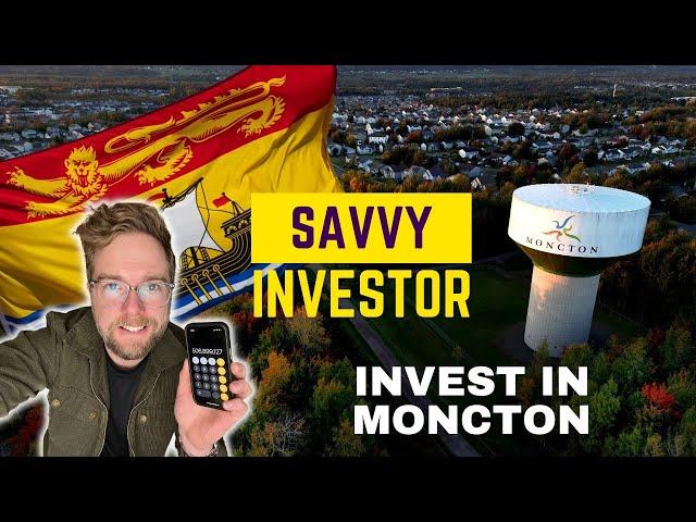 I want to Invest in Real Estate in #Moncton NB