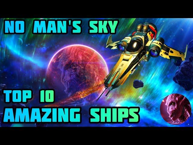 No Man's Sky | Top 10 Amazing Ships