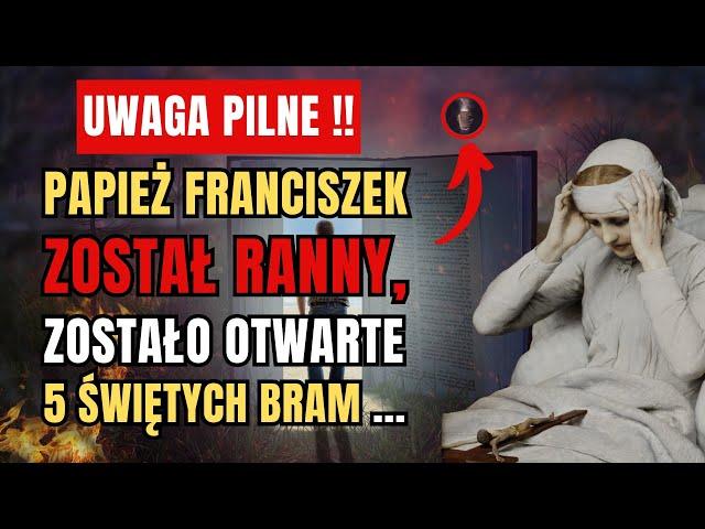  Uwaga ZACZĘŁO SIĘ! "Zostanie Otwartych 5 Świętych Bram ..." Anna Katarzyna Emmerich Proroctwo!