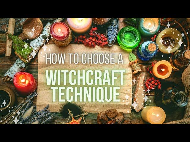 Choosing a Spell Technique ║Beginner Witchcraft 101