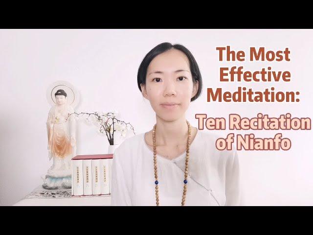 The Most Effective Meditation: Ten Recitations of Nianfo by Master Yinguang