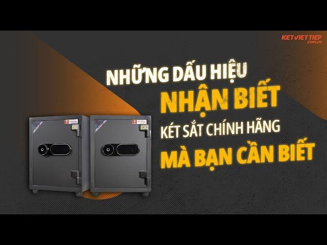 Mua két sắt Việt Tiệp chính hãng - Cách Nhận biết két sắt việt tiệp chính hãng tránh mua hàng giả