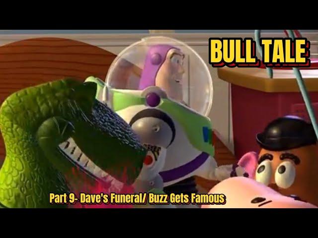 "Bull Tale" Part 9- Dave's Funeral/ Buzz Gets Famous