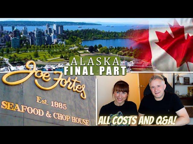 Vancouver: Stanley Park, Granville Island, Joe Fortes & Trip Q&A, Final Vlog (Alaska Part 13)