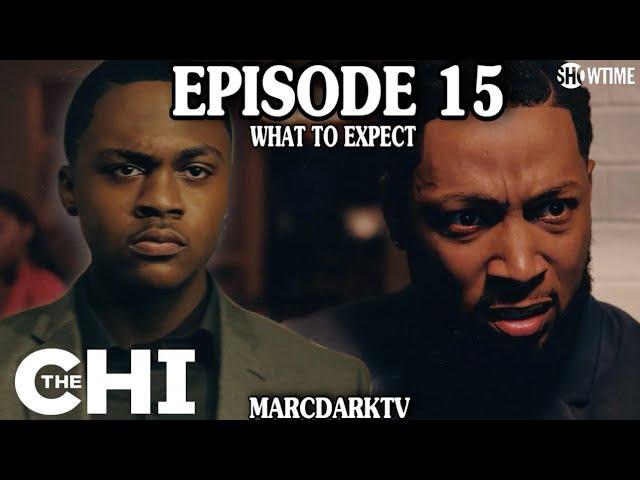 THE CHI SEASON 6 EPISODE 15 WHAT TO EXPECT!!!