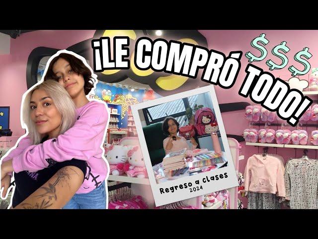 LE COMPRÉ los ÚTILES ESCOLARES a mi hija