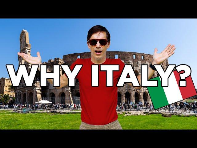 What's So Great About Italy Anyway? 