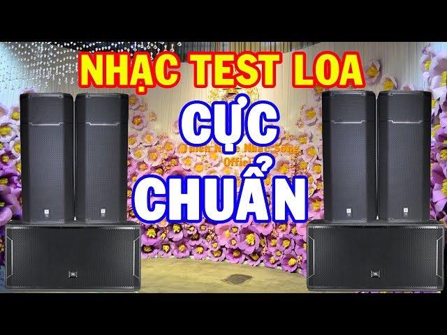 Nhạc Test Loa CỰC CHUẨN - BASS Căng Đét - LK Nhạc Sống Remix Không Lời