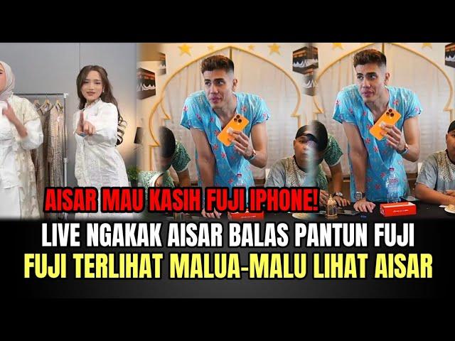 Live Ngakak Aisar Balas Pantun Fuji Fuji Terlihat Malu-Malu Lihat Aisar‼️