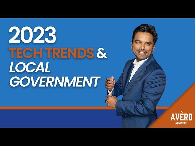 The BEST 2023 Tech Trends for Local Government | Avero Advisors