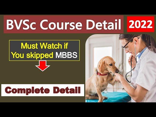 BVSc Course, Eligibility, Admission Process, Entrance Exams, Top Colleges, Career