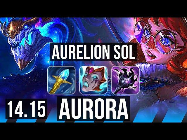 AURELION SOL vs AURORA (MID) | 6/2/12, 800+ games | BR Master | 14.15