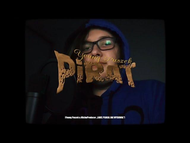 Young Puszek & MichuProducer - Pirat (One Shot Video)