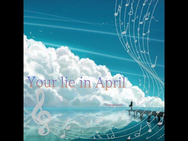 Your Lie in April [my 10th album]