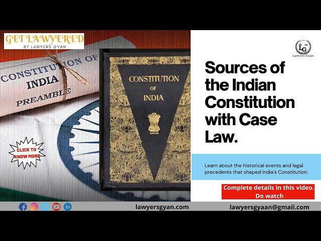 Sources of the Indian Constitution with Important Case Laws | Lawyers Gyan