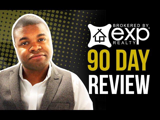 eXp Realty Review: First 90 Days - GOOD, BAD, UGLY