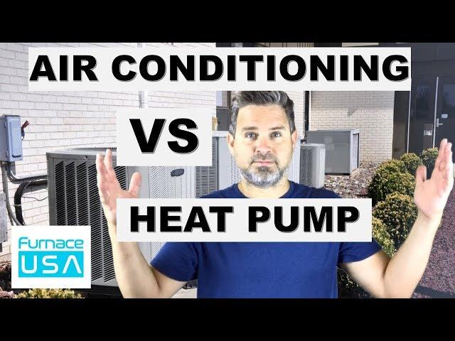 Air Conditioner vs Heat Pump  -  What's the difference and how to choose