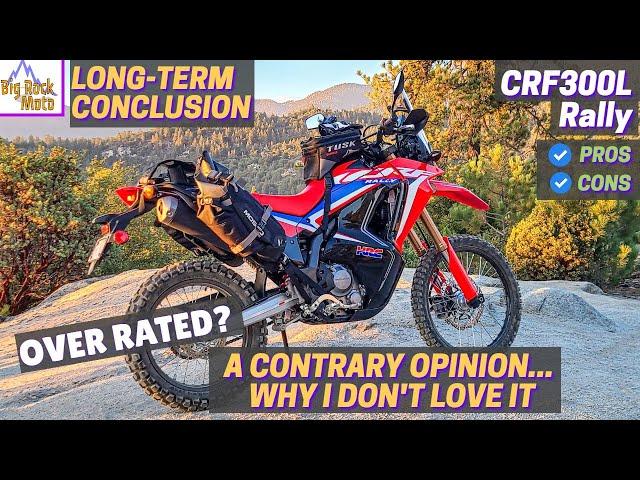  6 Months w/ the Honda CRF300L Rally  [Brutally Honest Good & Bad]