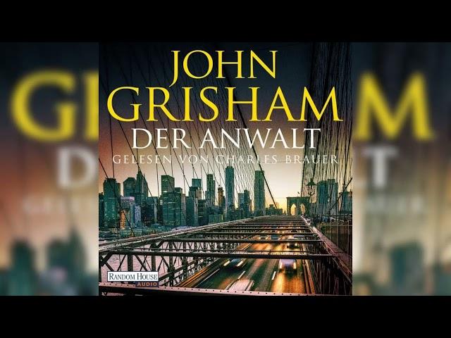 Der Anwalt von John Grisham | Krimi Thriller Hörbuch