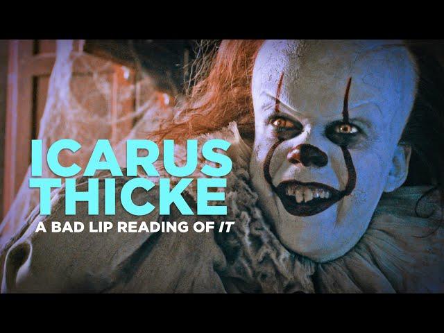 "ICARUS THICKE" extended trailer — A Bad Lip Reading of IT