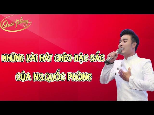 Tuyển Tập Những Bài Hát Chèo Đặc Sắc Của NS.Quốc Phòng | Quốc Phòng hát chèo [Official MV]