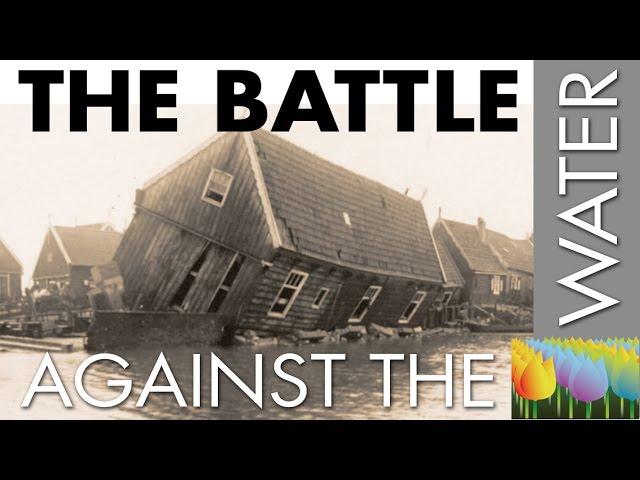 The battle against the water - Holland Holiday