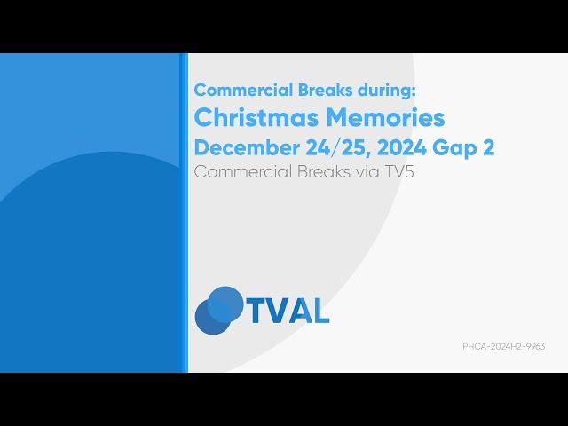 Commercial Breaks of TV5 during Christmas Memories - December 24/25, 2024 Gap 2