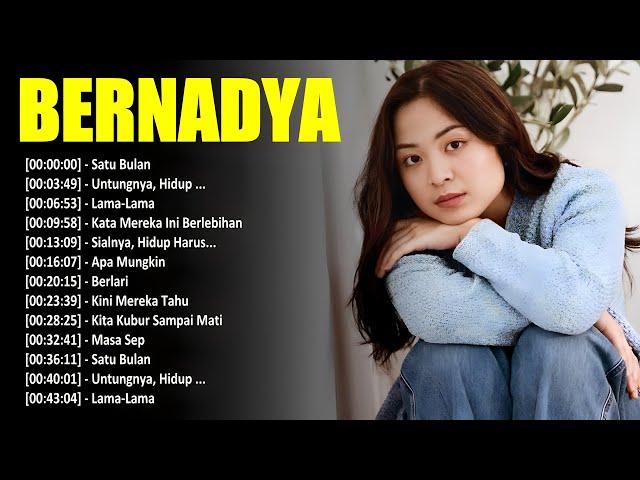 BERNADYA FULL ALBUM TERBARU 2024 VIRAL TIKTOK PLAYLIST LAGU BERNADYA PILIHAN TERBAIK 2024