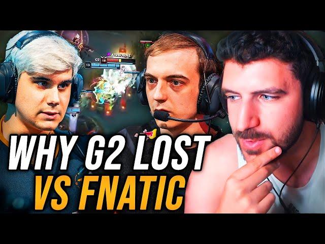 THE REASONS WHY G2 LOST TO FNATIC FOR THE FIRST TIME IN 3 YEARS - G2 vs FNC Review | YamatoCannon