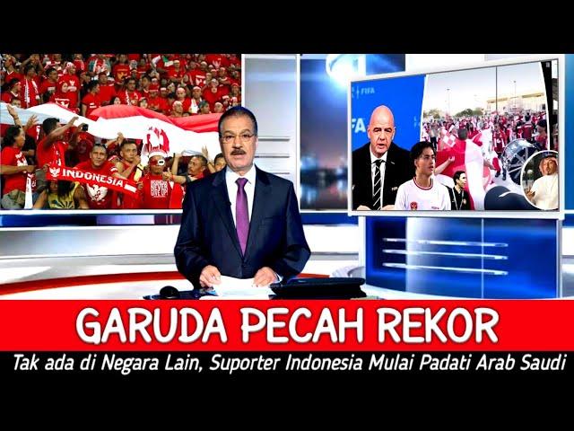 SAMPAI MELONGO ● Media Arab Saudi Kaget Mengira Timnas Indonesia tak Punya Suporter Sebanyak ini !!