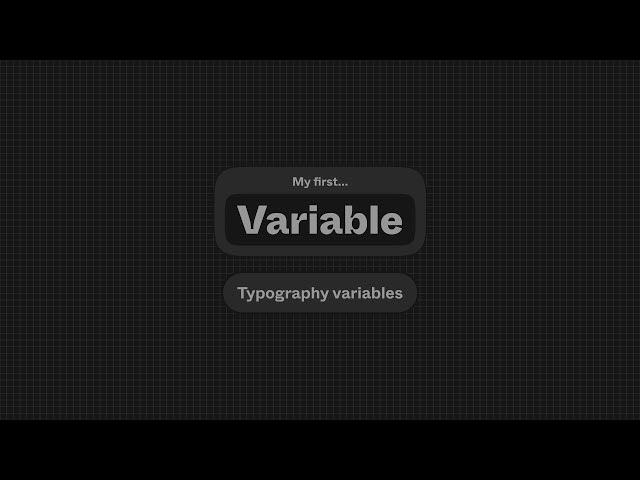 My First Variable: Typography variables | Figma