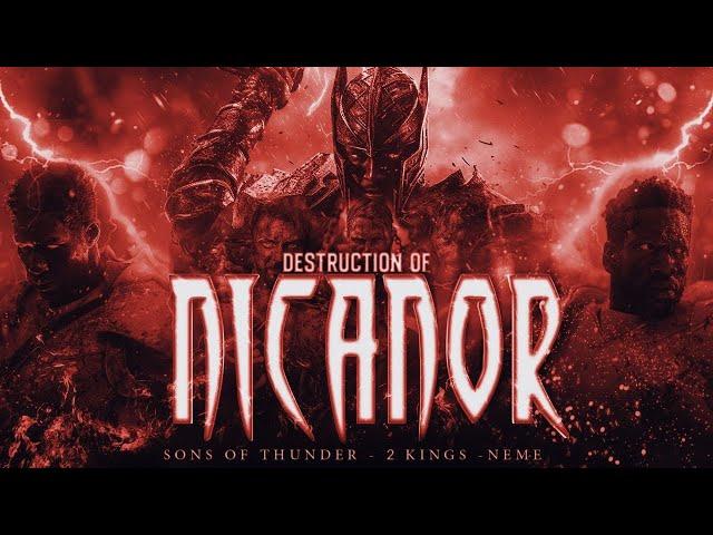 Original Royalty Recordings Presents: DESTRUCTION OF NICANOR | Sons of Thunder, 2 Kings, & Neme