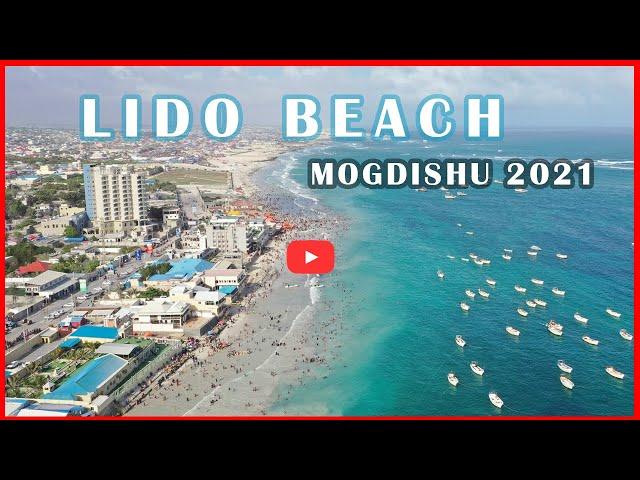 LIDO BEACH  IN MOGADISHU 2021– THE BEST BEACH IN SOMALIA " MOGADISHU'S MIAMI BEACH" | AERIAL VIEW