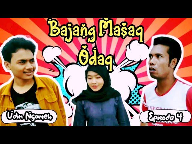 Udin Ngomeh - Bajang Masaq Odaq II Episode 4 II komedi Sasak lombok Terbaru II Lombok comedy 2021