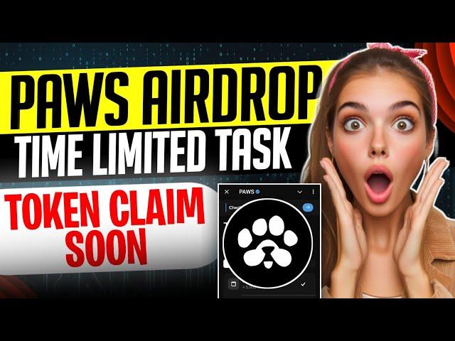 Paws Airdrop Limited Time Task || Paws Airdrop Withdrawal || Paws Airdrop New Update Today