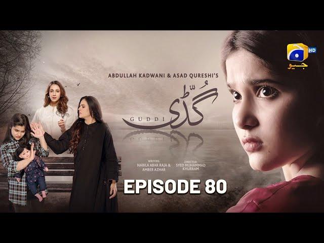 Guddi Episode 80 - [Eng Sub] - Bakhtawar Rasheed - Kamran Jeelani - Maham Aamir - 9th March 2025