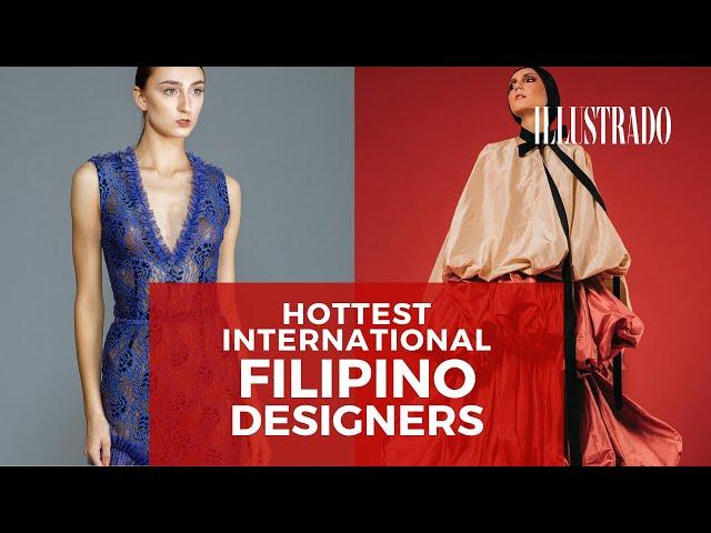 Filipino Designers - Illustrado 100 Hottest International Filipinos in Fashion 2019: COUTURE part 2