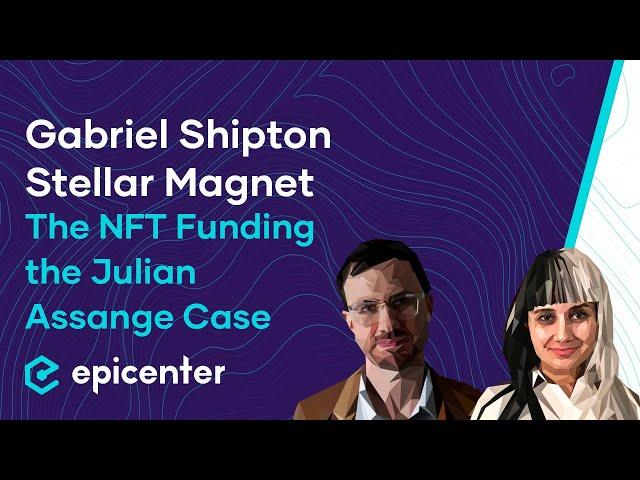 Gabriel Shipton & Stellar Magnet: AssangeDAO – The NFT Funding the Julian Assange Case #432