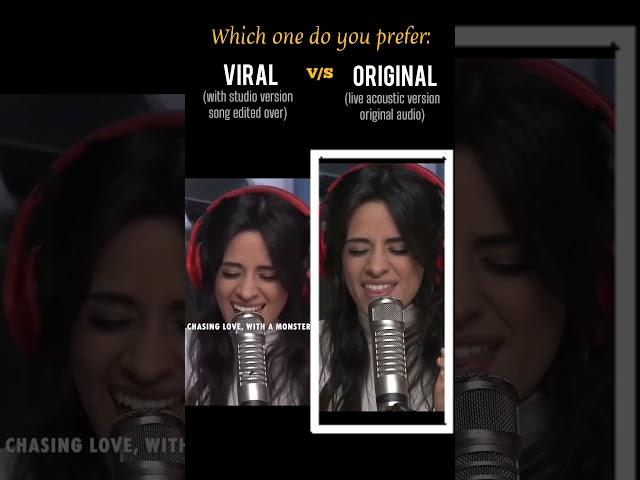Camila Cabello: Viral Video V/S Original (I'm in Live with the Monster) #shorts
