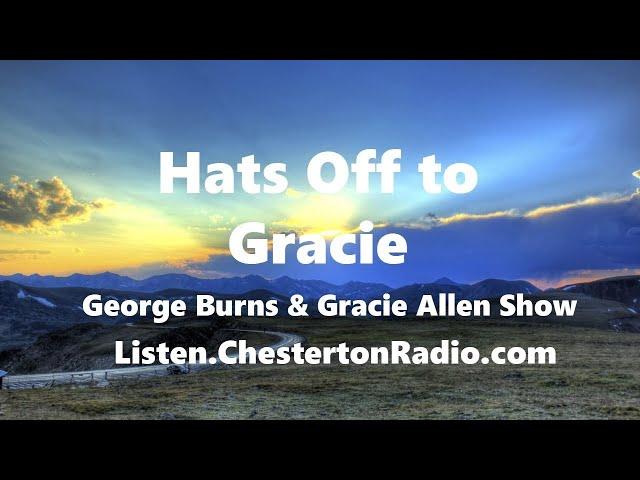 Say Goodnight Gracie! -  Chesterton Radio Theatre Live