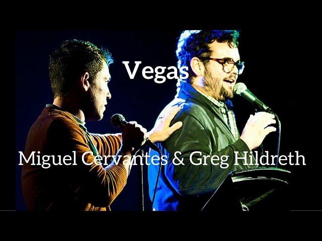 Greg Hildreth & Miguel Cervantes - "Vegas" by Kerrigan-Lowdermilk