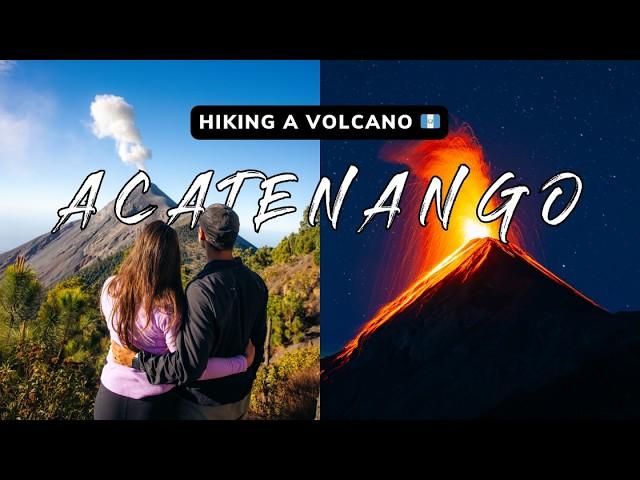 Hiking Acatenango Volcano, Guatemala  | Erupting Fuego Volcano Every 30 Mins