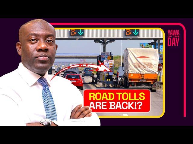 Herh Ghana!…Road Tolls Are Back