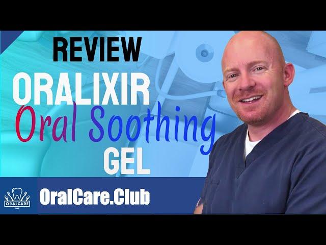 Oralixir Oral Soothing Gel Review By Oral Care Club