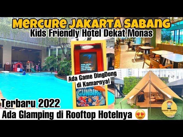 MERCURE JAKARTA SABANG HOTEL | HOTEL DEKAT MONAS JAKARTA | GLAMPING DI JAKARTA | STAYCATION JAKARTA