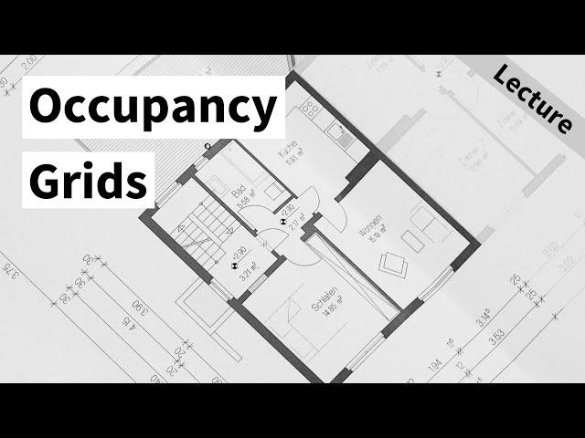 Occupancy Grid Maps  (Cyrill Stachniss)