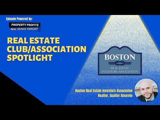 RealEstateClub/Association Spotlight Boston Real Estate Investors Gualter Amarelo with Dave Dubeau