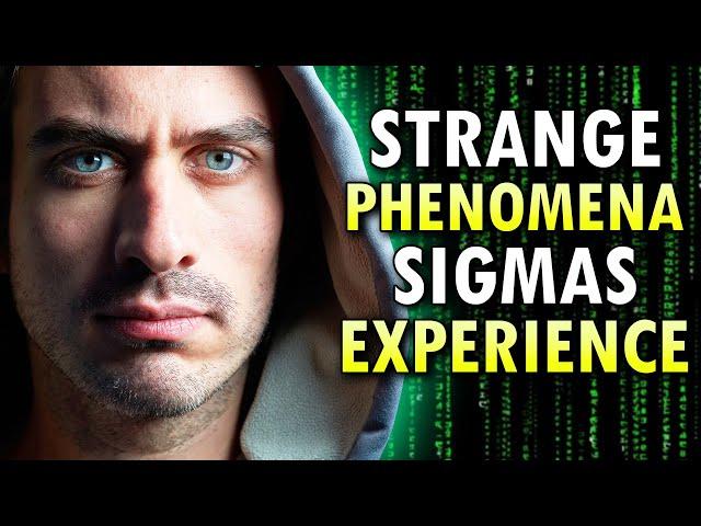 5 Strange Phenomena EVERY Sigma Male Experiences